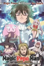 Magic Repo Man: Dumped by My Party, I’ll Cash In with a Cute Support Fairy to Become the Strongest! Season 1 (2026)