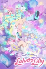 Magical Sisters LuluttoLilly Season 1 Part 2 Season 1 (2026)
