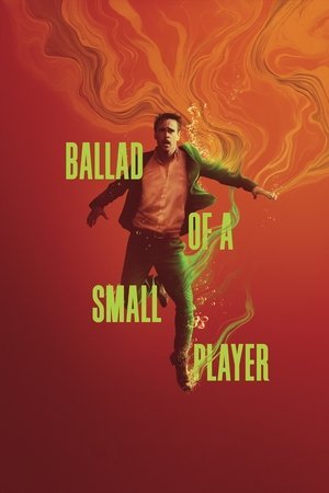 Ballad of a Small Player ( 2025 ) - Poster