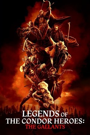 Legends of the Condor Heroes: The Gallants ( 2025 ) - Poster