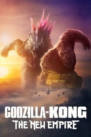 Godzilla x Kong: The New Empire ( 2024 ) - Poster