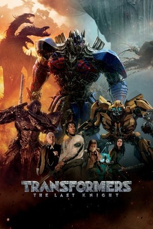 Transformers: The Last Knight ( 2017 ) - Poster