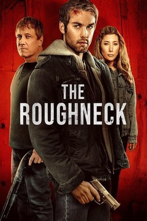The Roughneck (2025) - Poster