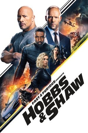 Fast & Furious Presents: Hobbs & Shaw (2019) - Poster