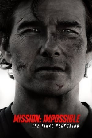 Mission: Impossible - The Final Reckoning ( 2025 ) - Poster