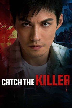 Catch The Killer (2025) - Poster