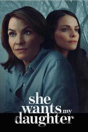 She Wants My Daughter (2025) - Poster