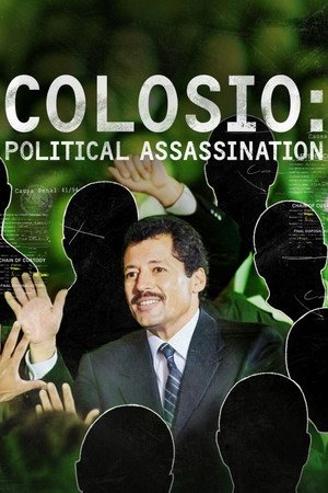 Colosio: Political Assassination - Poster