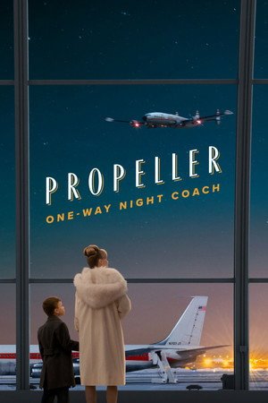 Propeller One-Way Night Coach (2026) - Poster