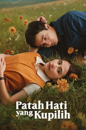 Patah Hati Yang Kupilih (2025) - Poster