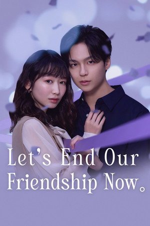 Let's End Our Friendship Now (2026) - Poster