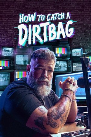 How to Catch a Dirtbag (2026) - Poster
