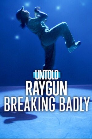 Raygun- Breaking Badly (2026) - Poster