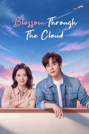 Blossom Through the Cloud Season 1 (2026) - Poster
