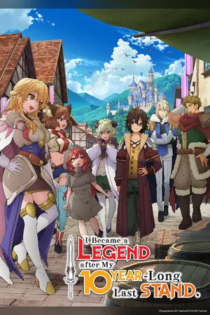 I Became a Legend After My 10 Year-Long Last Stand Season 1 (2026) - Poster