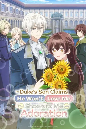 The Duke’s Son Claims He Won’t Love Me Yet Showers Me with Adoration Season 1 (2026) - Poster